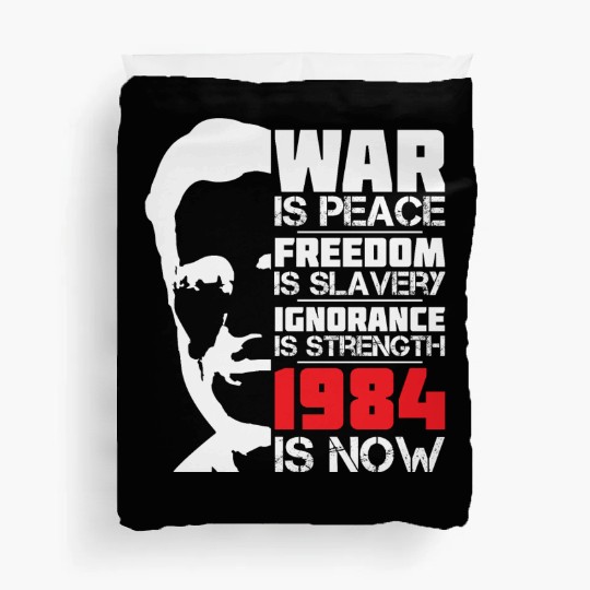 War is Peace, 1984 is NOW - George Orwell Portrait Duvet Covers