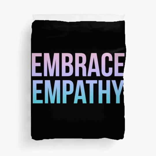 Embrace Empathy Large Colour Duvet Covers