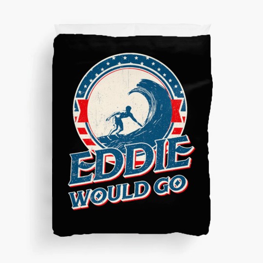 Eddie would go Duvet Covers