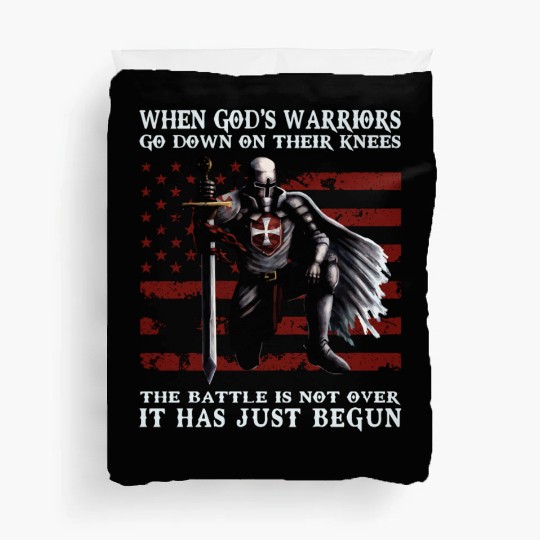 When God'S Warriors Go Down On Their Knees Knight Duvet Covers