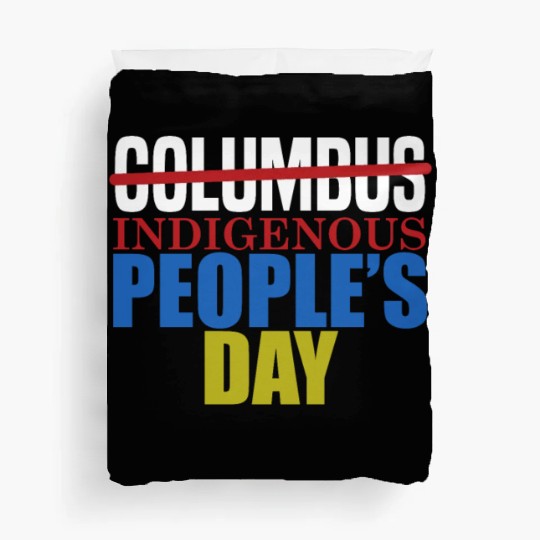 Columbus Indigenous People's Day Indian Native Ame Duvet Covers