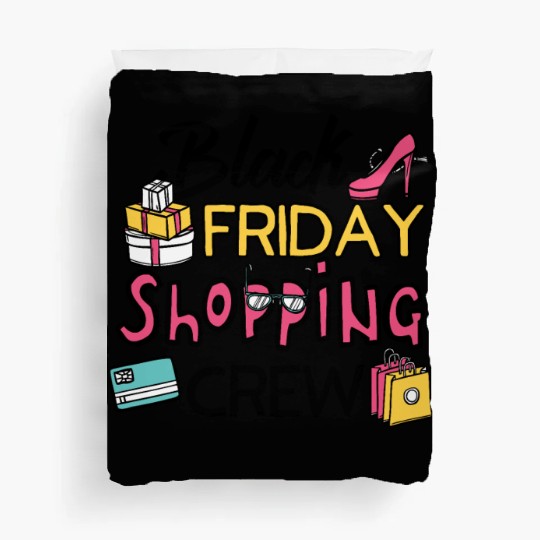 Holiday Shopping Black Friday Shopping Crew Funny Duvet Covers