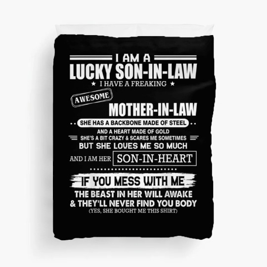 Lucky son in law i have a awesome mother in law Duvet Covers