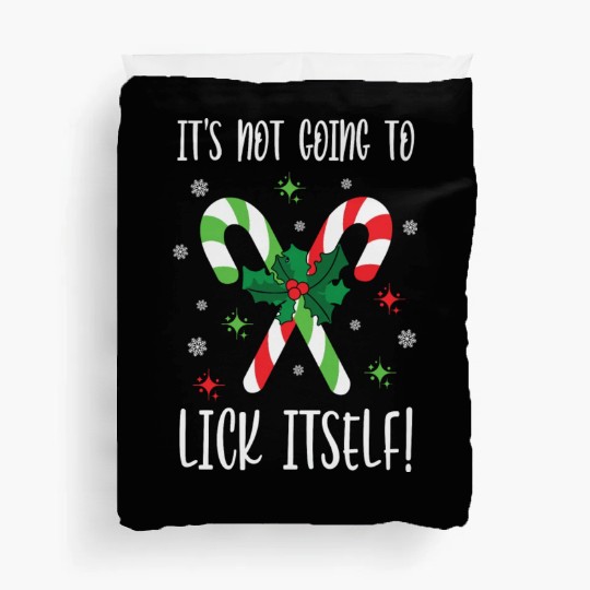 Its Not Going to Lick Itself Xmas Duvet Covers