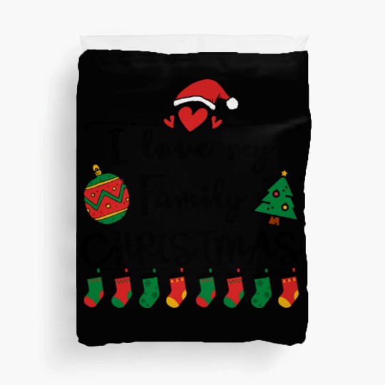 I Love My Family ,Christmas family Duvet Covers.