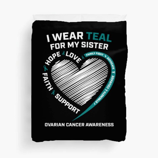 Products I Wear Teal For My Sister Ovarian Cancer Duvet Covers