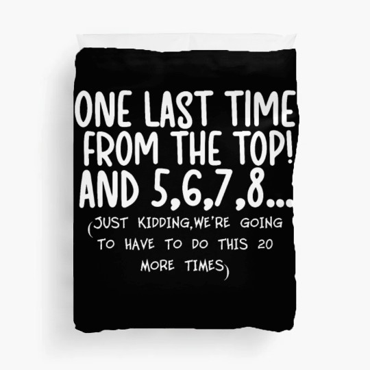 Dance Sayings Dancer Quotes Funny Dance Teacher Duvet Covers