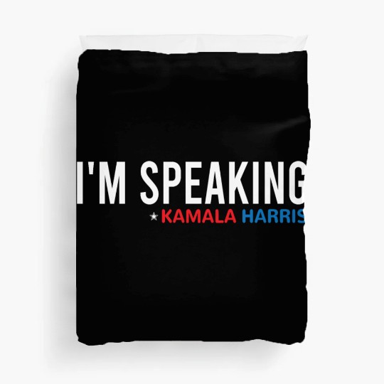 I'm Speaking, Kamala Quote, Kamala Harris Duvet Covers