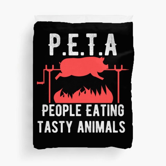 Funny P E T A People Eating Tasty Animals Design Duvet Covers