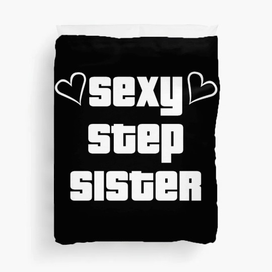 Sexy Step Sister Duvet Covers