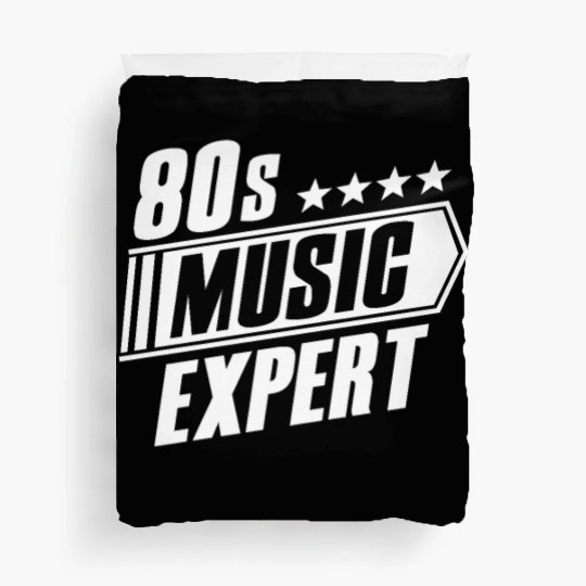 80s Music Expert Listening Lover Funny Musician Duvet Covers