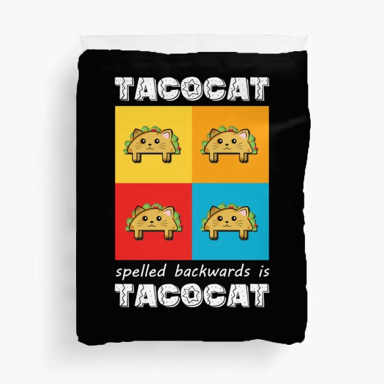 Funny Taco Cat Tacocat Spelled Backwards Palindrom Duvet Covers