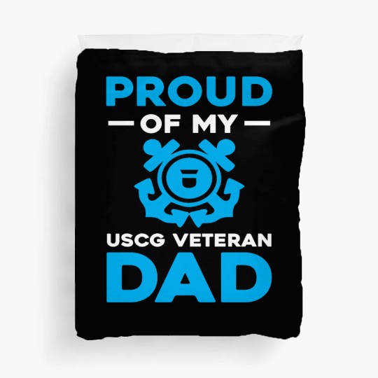 Proud Of My USCG Veteran Dad Coast Guard Duvet Covers
