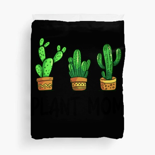 Plant Mom Funny Cactus Succulent Duvet Covers