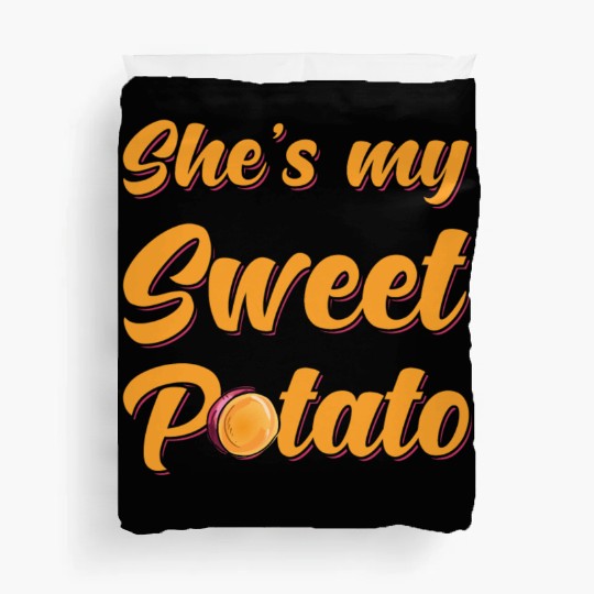 Sweet Potato Shes my Sweet Potato Duvet Covers