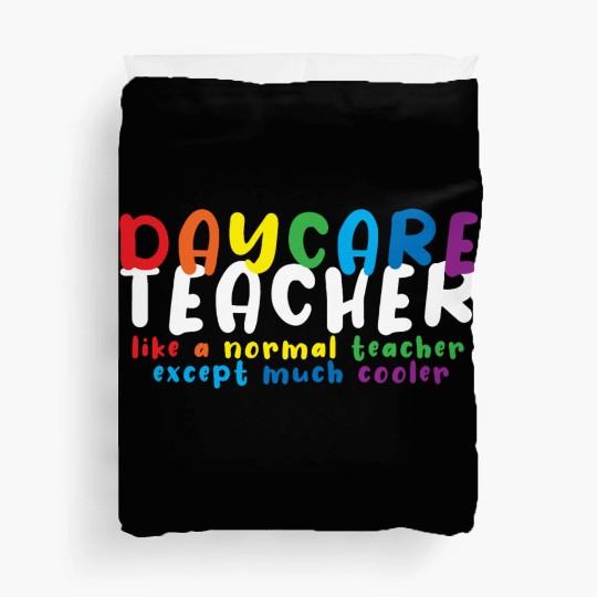 Daycare Teacher Daycare Provider Childcare Duvet Covers