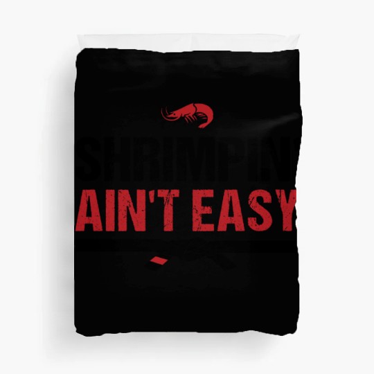 Funny Brazilian Jiu Jitsu Shrimpin Ain't Easy Gift Duvet Covers