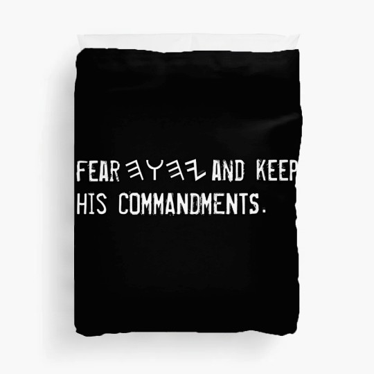 FEAR YHWH AND KEEP HIS COMMANDMENTS Duvet Covers