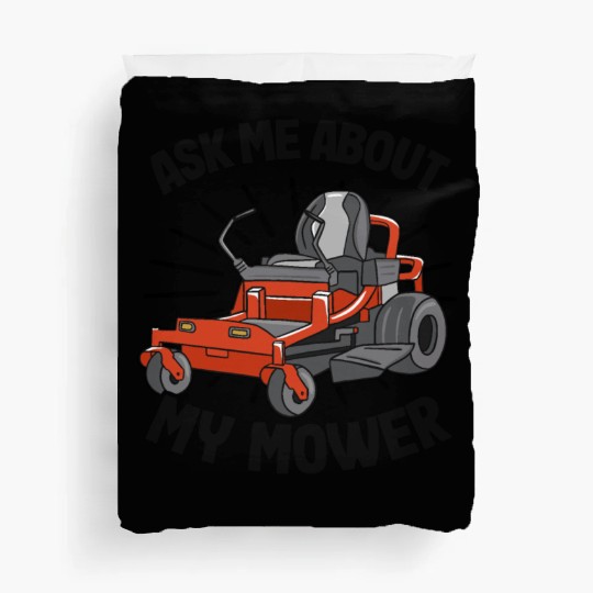 Ask Me About My Mower Lawn Mowing Funny Gardening Duvet Covers