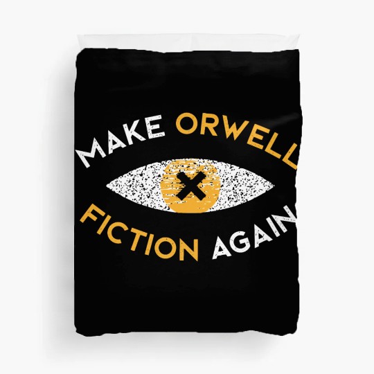 Make Orwell fiction again Philosophy Duvet Covers