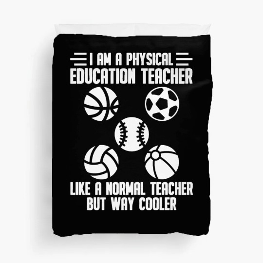 Physical Education Teacher Educator Professor Duvet Covers