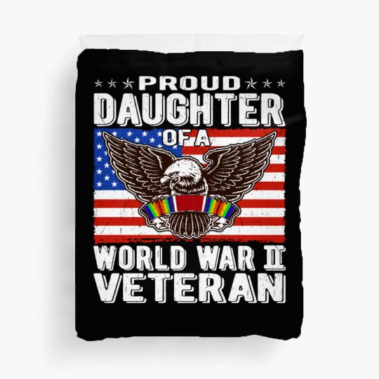 Proud Daughter Of A World War 2 Veteran Patriotic Duvet Covers