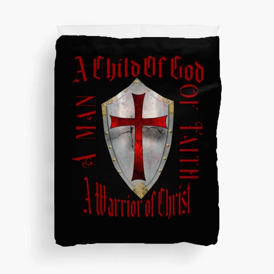 A Child Of God A man Of Faith A Warrior Of Christ Duvet Covers