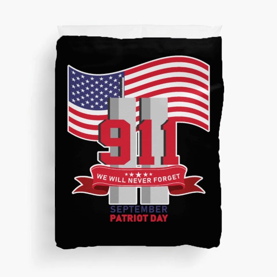 Patriot Day Never Forget 911 Anniversary Duvet Covers