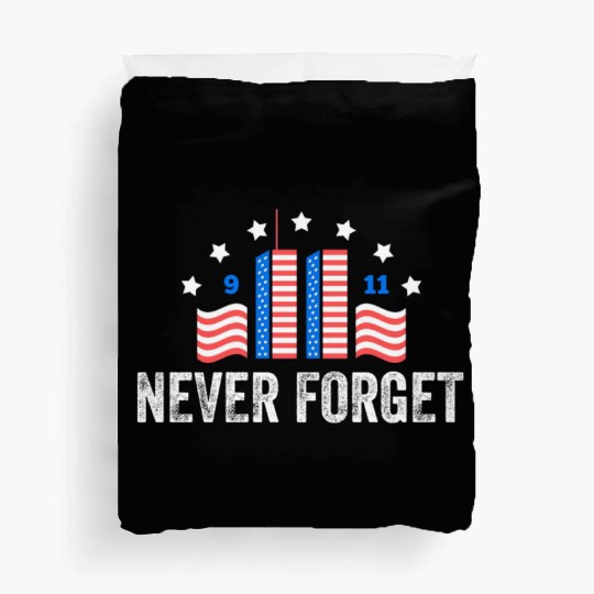 Never Forget 9/11 Patriot Day 2021 Duvet Covers
