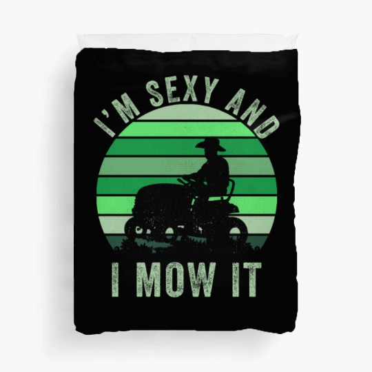 Im Sexy And I Mow It Funny Lawn Mowing Landscaping Duvet Covers