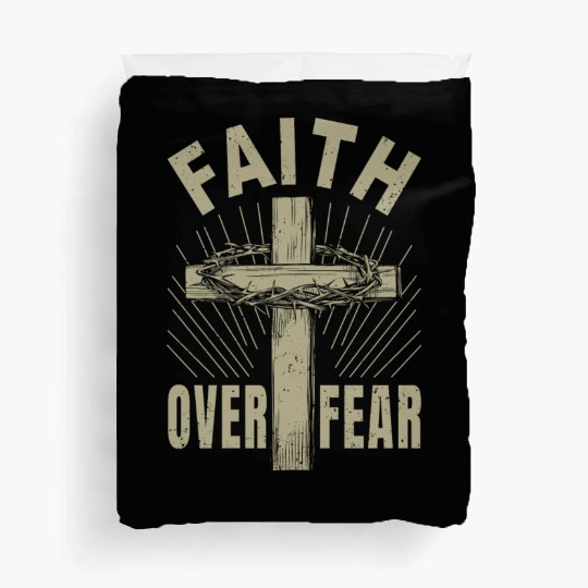Jesus Christ Cross Faith Over Fear Christian Gift Duvet Covers