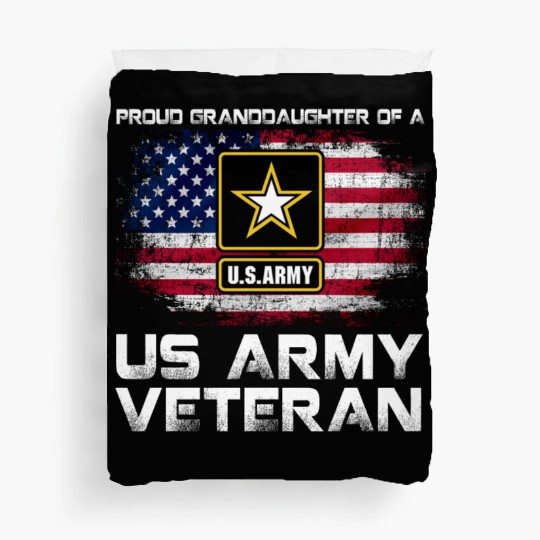 Proud Granddaughter Of A Us Army Veteran Military Duvet Covers