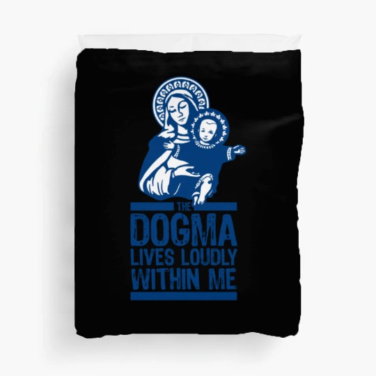 Dogma Lives Loudly Within Mary the Madonna Essenti Duvet Covers