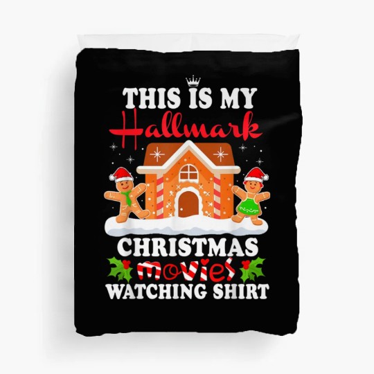 Funny Christmas This Is My Hallmarkk Movie Watch Duvet Covers