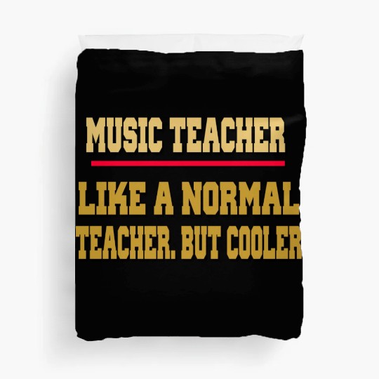 MUSIC TEACHER GIFT Duvet Covers