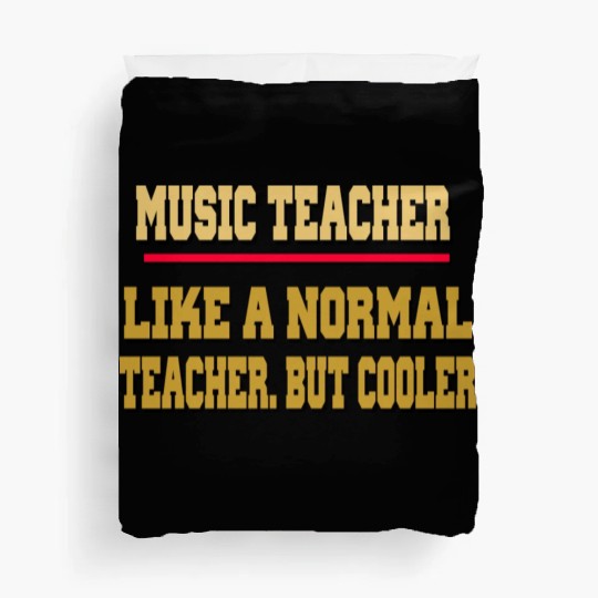 MUSIC TEACHER GIFT Duvet Covers