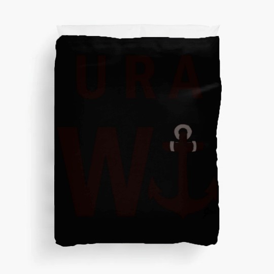 U R A W anchor! Duvet Covers