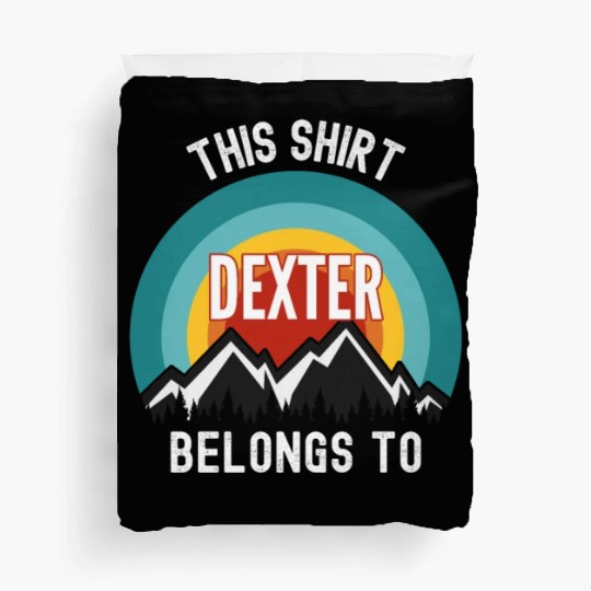 Dexter Duvet Covers, This Duvet Covers Belongs to Dexter