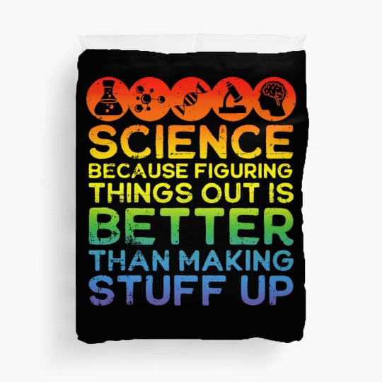 Science Science Duvet Covers Science Is Real Science