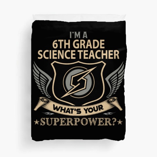 6Th Grade Science Teacher Duvet Covers - Superpower Job