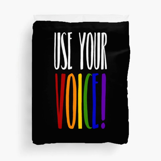 Use your voice! LGBTQ Gay Pride CSD Coming Out Duvet Covers