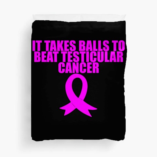 It Takes Balls To Beat Testicular Cancer 3 Duvet Covers