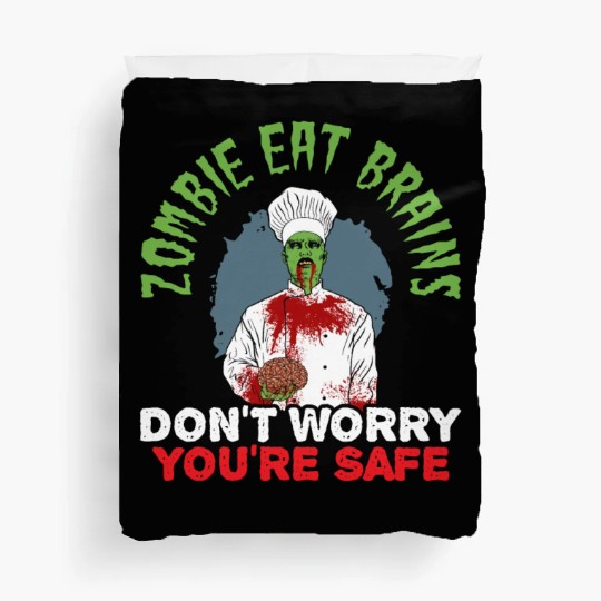 Zombie Eat Brains Don't Worry You're Safe Duvet Covers