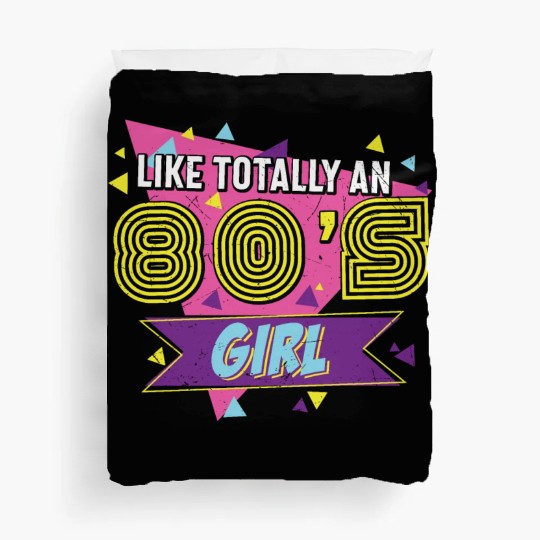 Like Totally An 80s Girl Retro Duvet Covers