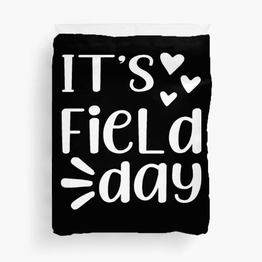 It's Field Day Funny Teacher Gifts For Women Duvet Covers