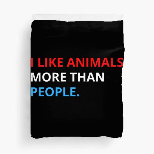 I Like Animals More Than People (Red, White & Blue Duvet Covers