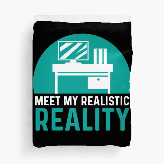 Realistic Reality Office Worker Gift Duvet Covers