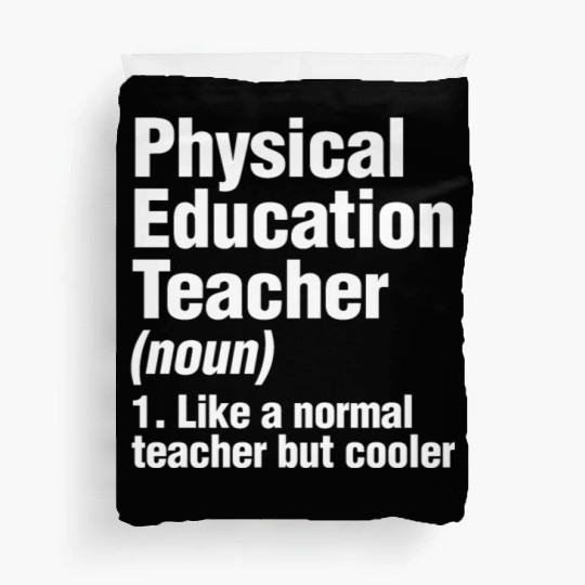 Physical Education Teacher Cooler PE Gym Coach Duvet Covers