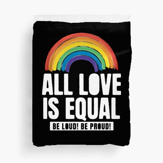 All Love Is Equal LGBTQ PRIDE MONTH Duvet Covers