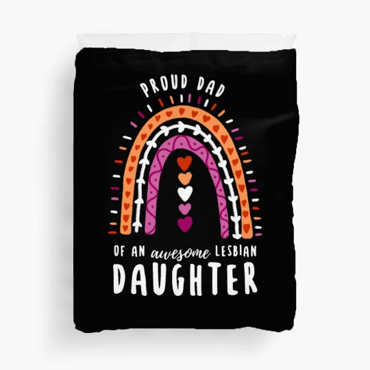 Proud Dad Lesbian Daughter Rainbow Duvet Covers